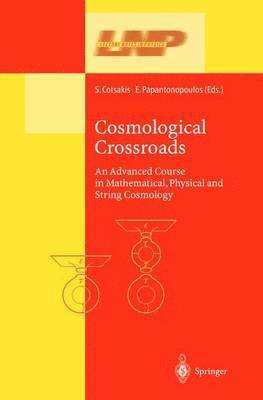 Cosmological Crossroads 1