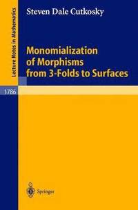 bokomslag Monomialization of Morphisms from 3-Folds to Surfaces