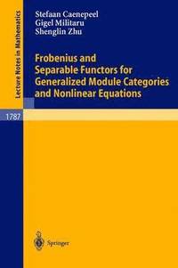 bokomslag Frobenius and Separable Functors for Generalized Module Categories and Nonlinear Equations