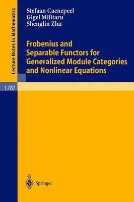 bokomslag Frobenius and Separable Functors for Generalized Module Categories and Nonlinear Equations
