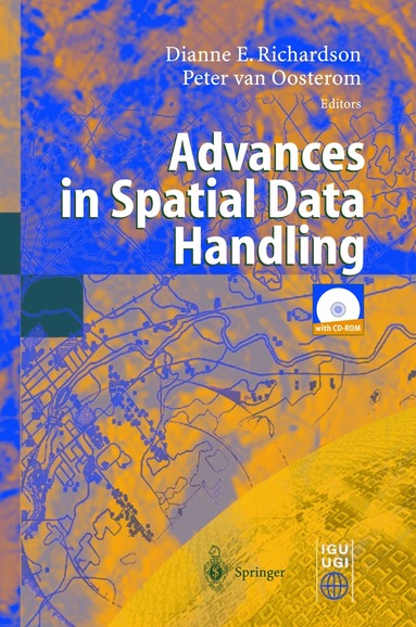 D. Richardson, P. Van Oosterom, Dianne Richardson, Peter van Oosterom - Advances in Spatial Data Handling, Inbunden