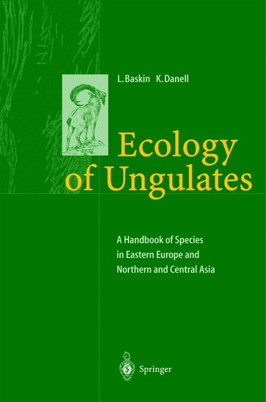Leonid Baskin, Kjell Danell - Ecology of Ungulates, Inbunden