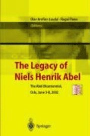 bokomslag The Legacy of Niels Henrik Abel: The Abel Bicentennial, Oslo, 2002 [With CD-ROM]