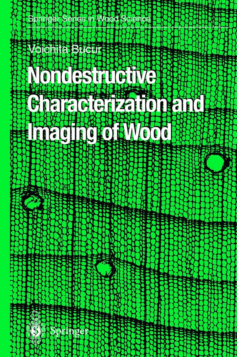 Nondestructive Characterization and Imaging of Wood 1