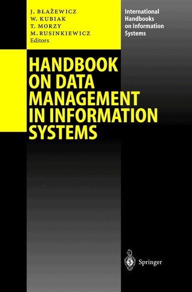 Jacek Blazewicz, Wieslaw Kubiak, Tadeusz Morzy, Marek Rusinkiewicz - Handbook on Data Management in Information Systems, Inbunden