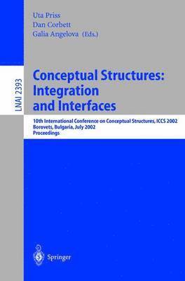 Conceptual Structures: Integration and Interfaces 1