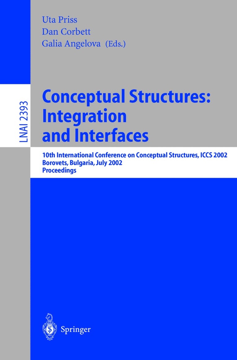 Uta Priss, Dan Corbett, Galia Angelova - Conceptual Structures: Integration and Interfaces, Häftad