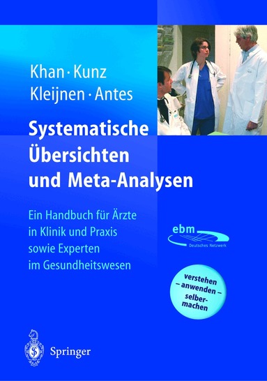 K.S. Khan, R. Kunz, J. Kleijnen, Gerd Antes, Regina Kunz - Systematische Übersichten und Meta-Analysen, Häftad