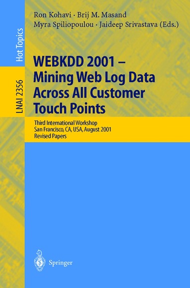 bokomslag WEBKDD 2001 - Mining Web Log Data Across All Customers Touch Points