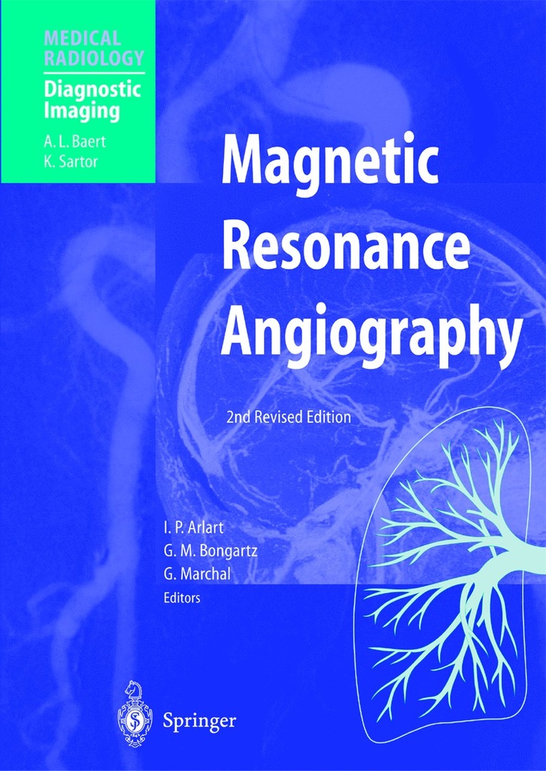 I.P. Arlart, G.M. Bongartz, G. Marchal, I. P. Arlart, G. M. Bongartz - Magnetic Resonance Angiography, Häftad