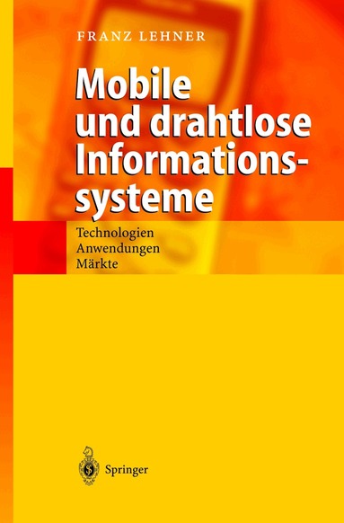 Franz Lehner - Mobile und drahtlose Informationssysteme, Häftad