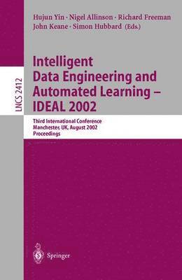 Intelligent Data Engineering and Automated Learning - IDEAL 2002 1