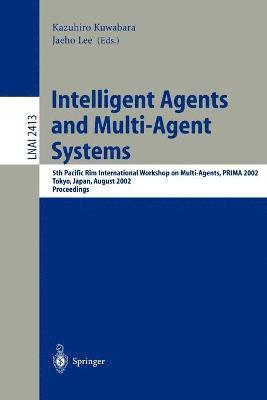 Intelligent Agents and Multi-Agent Systems 1
