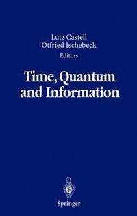 bokomslag Time, Quantum and Information