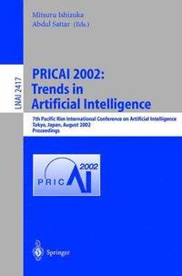 bokomslag PRICAI 2002: Trends in Artificial Intelligence