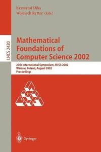 bokomslag Mathematical Foundations of Computer Science 2002