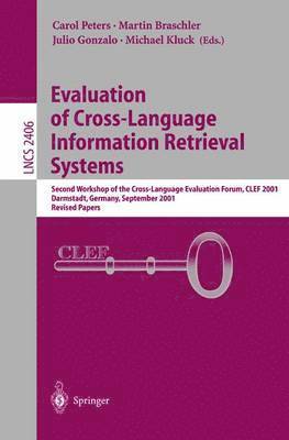 bokomslag Evaluation of Cross-Language Information Retrieval Systems