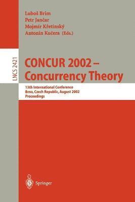 CONCUR 2002 - Concurrency Theory 1