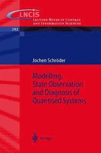 bokomslag Modelling, State Observation and Diagnosis of Quantised Systems