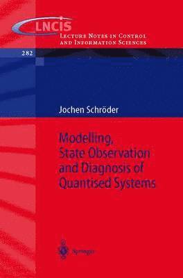 bokomslag Modelling, State Observation and Diagnosis of Quantised Systems