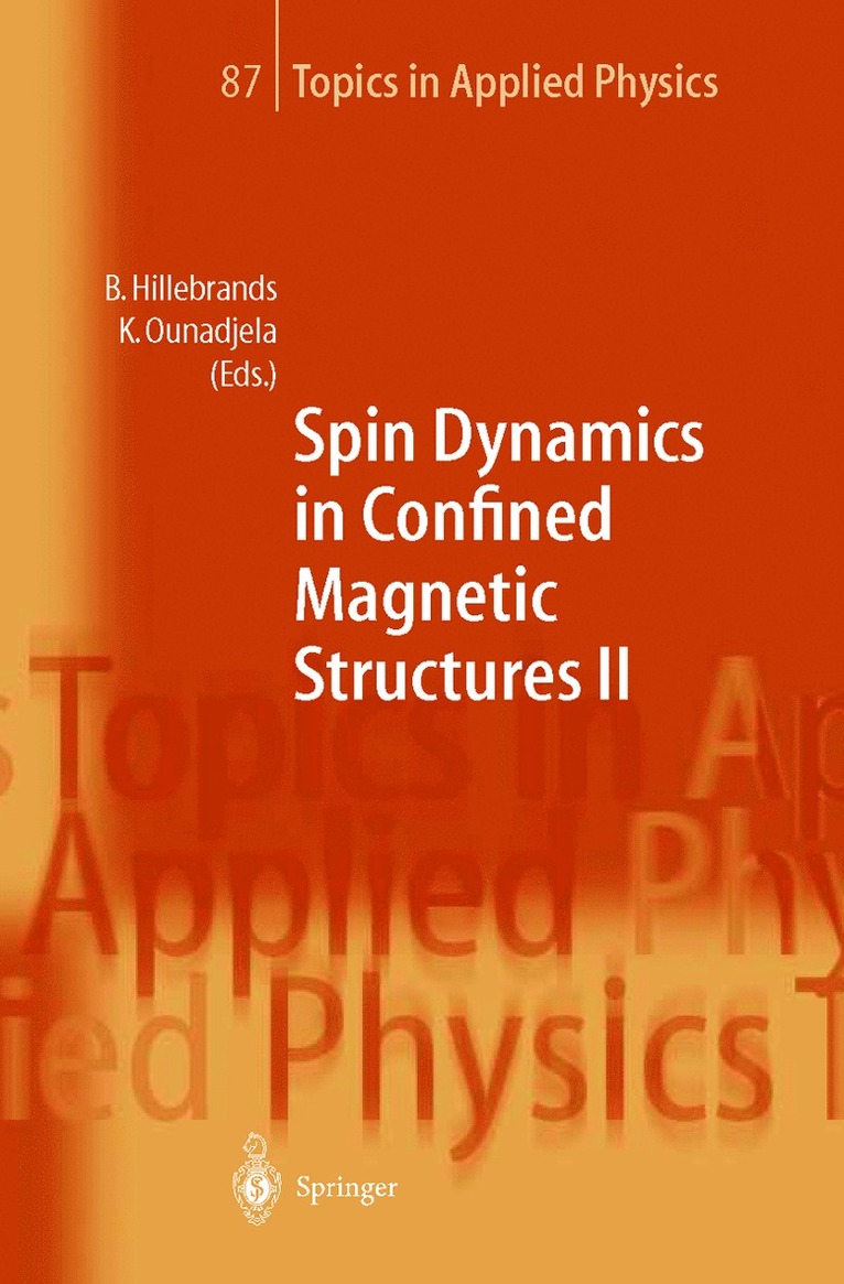 Burkard Hillebrands, Kamel Ounadjela - Spin Dynamics in Confined Magnetic Structures II, Inbunden
