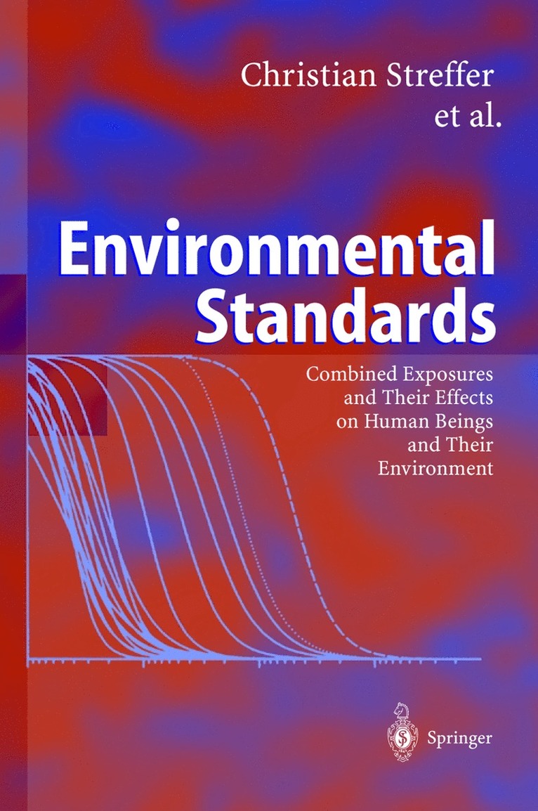 Christian Streffer, Josef Bücker, Adrienne Cansier, Dieter Cansier, Carl Friedrich Gethmann, Robert Guderian, Gerd Hanekamp, Dietrich Henschler, Gerald Pöch, Eckard Rehbinder, Ortwin Renn, Marco Slesina, Kerstin Wuttke - Environmental Standards, Inbunden