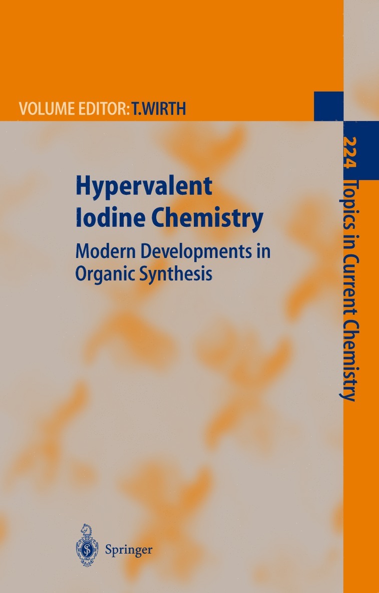 Thomas Wirth - Hypervalent Iodine Chemistry, Inbunden