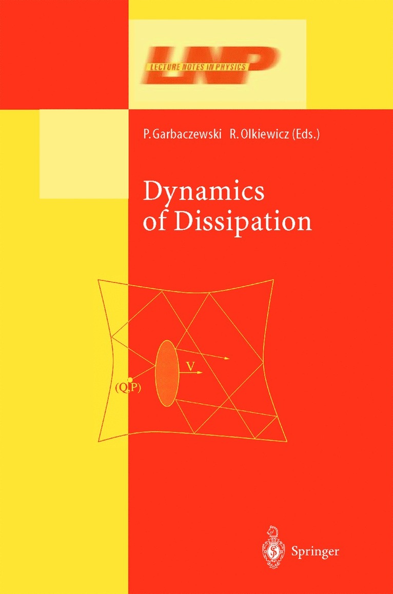 Dynamics of Dissipation 1