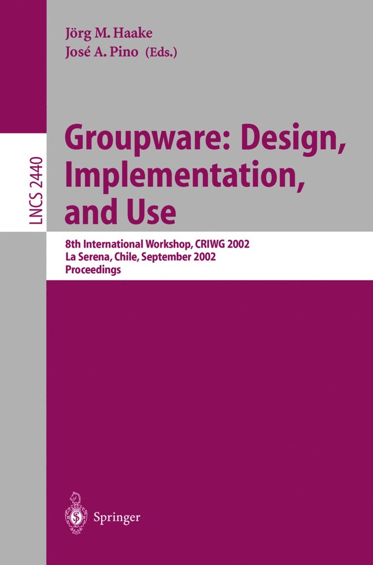 Groupware: Design, Implementation, and Use 1