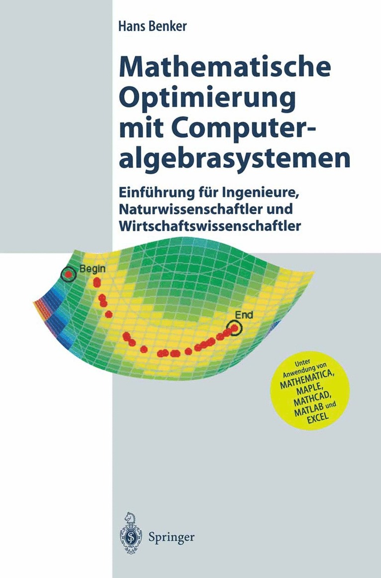 Hans Benker - Mathematische Optimierung mit Computeralgebrasystemen, Inbunden