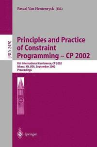 bokomslag Principles and Practice of Constraint Programming - CP 2002