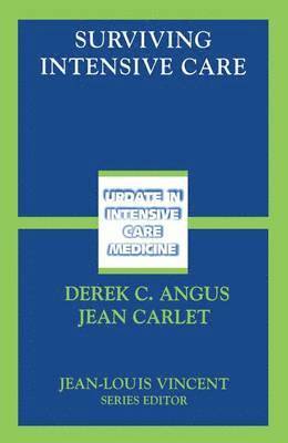Derek C. Angus, Jean Carlet - Surviving Intensive Care, Häftad