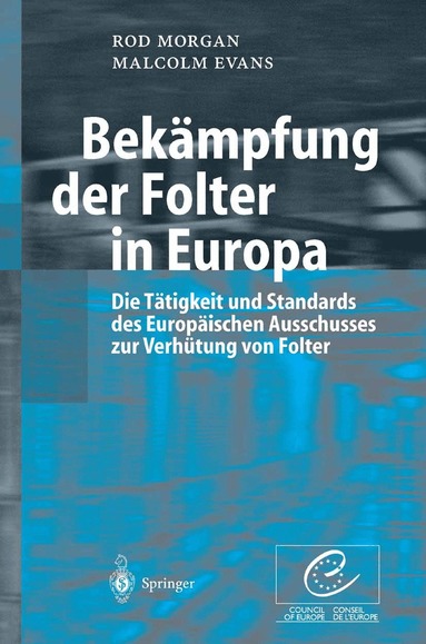 Rod Morgan, Malcolm Evans - Bekämpfung der Folter in Europa, Häftad