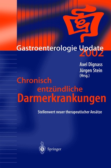 Axel Dignass, Jürgen Stein - Chronisch entzündliche Darmerkrankungen, Häftad