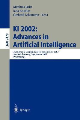 KI 2002: Advances in Artificial Intelligence 1