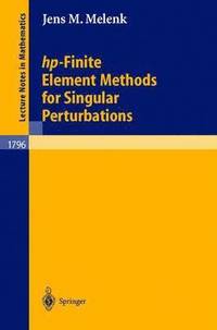 bokomslag hp-Finite Element Methods for Singular Perturbations