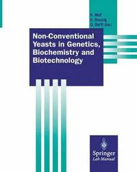 bokomslag Non-Conventional Yeasts in Genetics, Biochemistry and Biotechnology