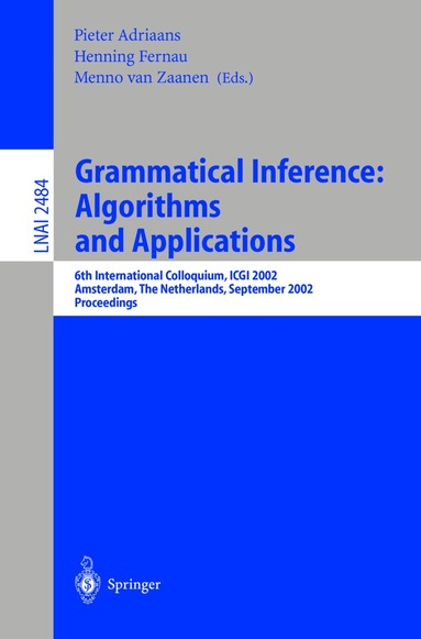 Pieter Adriaans, Henning Fernau, Menno van Zaanen - Grammatical Inference: Algorithms and Applications, Häftad