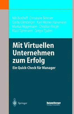 Nils Bickhoff, Christiane Böhmer, Guido Eilenberger, Karl-Werner Hansmann, Markus Niggemann, Christian Ringle, Klaus Spremann, Gregor Tjaden - Mit Virtuellen Unternehmen zum Erfolg, Inbunden
