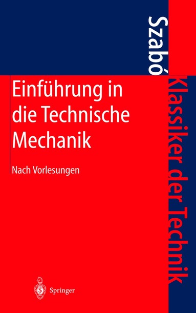 Istvan Szabo - Einführung in die Technische Mechanik, Inbunden