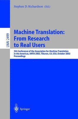 Machine Translation: From Research to Real Users 1