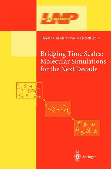 P. Nielaba, M. Mareschal, Peter Nielaba, Michel Mareschal, Giovanni Ciccotti - Bridging the Time Scales, Inbunden