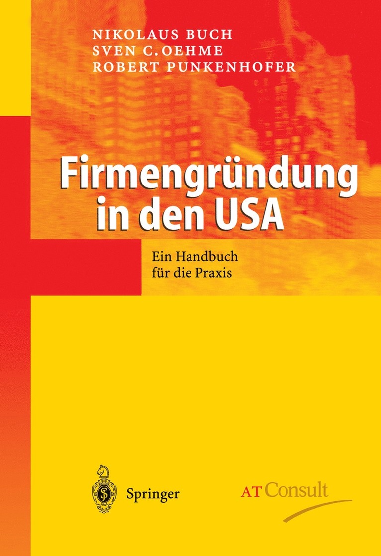 Nikolaus Buch, Sven C. Oehme, Robert Punkenhofer - Firmengründung in den USA, Inbunden