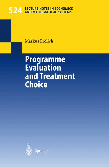 Markus Frölich - Programme Evaluation and Treatment Choice, Häftad