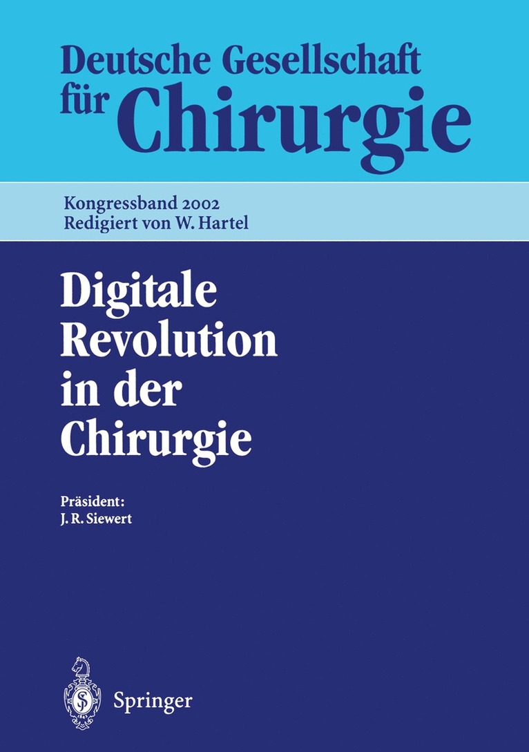 Jörg Rüdiger Siewert - Digitale Revolution in der Chirurgie, Häftad