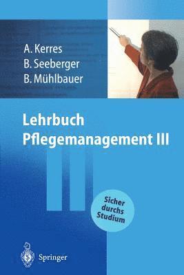 bokomslag Lehrbuch Pflegemanagement III
