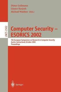 bokomslag Computer Security -- ESORICS 2002