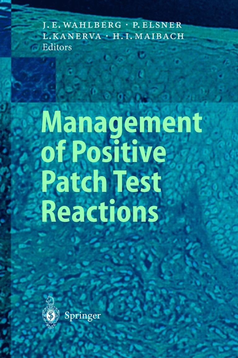 Jan E. Wahlberg, Peter Elsner, Lasse Kanerva, Howard I. Maibach - Management of Positive Patch Test Reactions, Häftad