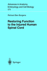 bokomslag Restoring Function to the Injured Human Spinal Cord