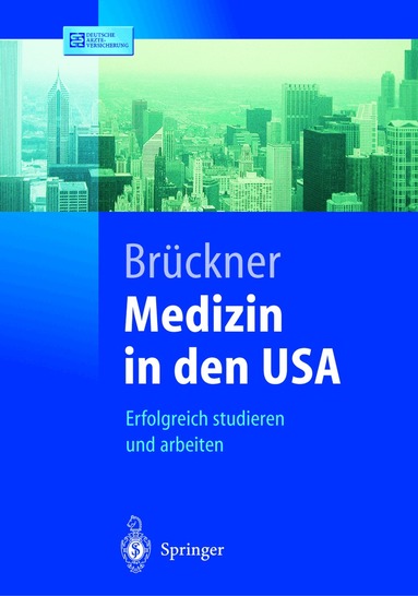 Carsten Brückner - Medizin in den USA, Häftad